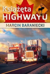 Książęta highwayu - Baraniecki Marcin