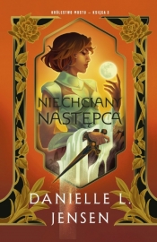 Niechciany następca. Królestwo Mostu. Tom 3 - Danielle L. Jensen