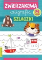 Zwierzakowa kaligrafia. Szlaczki - Opracowanie zbiorowe