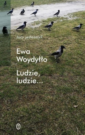 Ludzie, ludzie... - Ewa Woydyłło