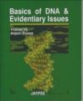 Basics of DNA Krishan Vij, Rajesh Biswas,  Krishan