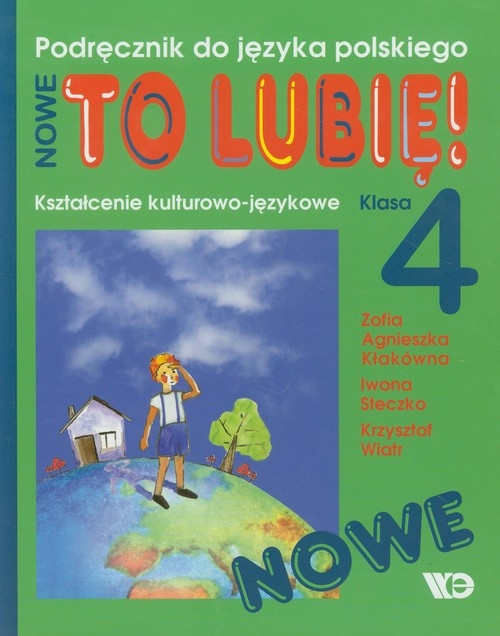 Nowe To lubię! 4 Kształcenie kulturowo-językowe Podręcznik do języka polskiego