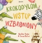 Krokodylom wstęp wzbroniony! - Heather Pindar