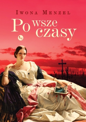 Po wsze czasy - Iwona Menzel