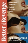 Better Than Revenge Bea Fitzgerald