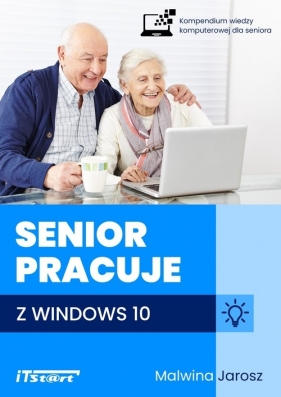 Senior pracuje z Windows 10 - Jarosz Malwina