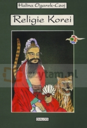 Religie Korei. Rys historyczny - Halina Ogarek-Czoj