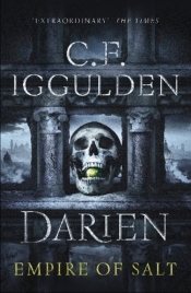 Darien Empire of Salt - C. F. Iggulden