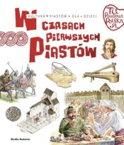 Tu powstała Polska W czasach pierwszych Piastów - Gryguć Jarosław