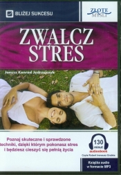 Zwalcz stres - Jędrzejczyk Janusz Konrad