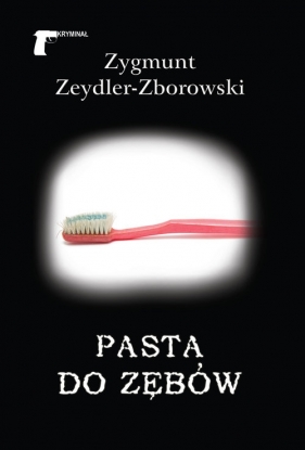 Pasta do zębów - Zeydler-Zborowski Zygmunt