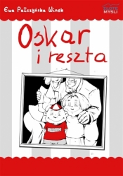 Oskar i reszta. - Ewa Pałczyńska Winek