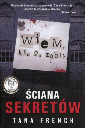 Ściana sekretów Wiem kto go zabił - Tana French