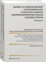 Skarga na przewlekłość w postępowaniu cywilnym karnym