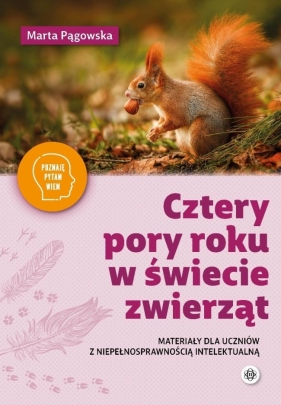 Cztery pory roku w świecie zwierząt - Marta Pągowska