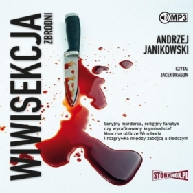 Wiwisekcja zbrodni - Janikowski Andrzej