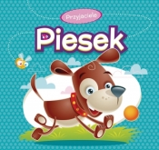 Przyjaciele. Piesek - Urszula Kozłowska, Marcin Południak