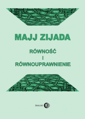 Równość i równouprawnienie - Majj Zijada