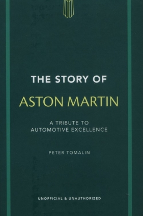 The Story of Aston Martin - Peter Tomalin