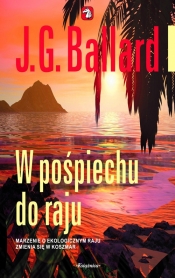 W pośpiechu do raju - J.G. Ballard