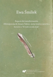 Espacio de transformación. (Meta)poesa de Jenaro.. - Ewa Śmiłek