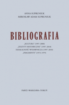 Bibliografia "Kultura" (1997-2000) - Supruniuk Anna, Supruniuk Mirosław Adam Supruniuk