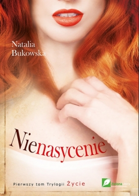 Nienasycenie Tom 1 - Natalia Bukowska