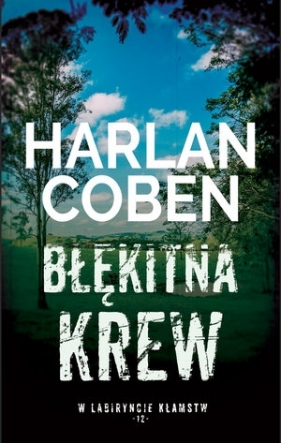 Błękitna krew. Kolekcja W labiryncie kłamstw. Tom 12 - Harlan Coben