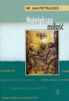 Największa miłość - Pietraszko Jan