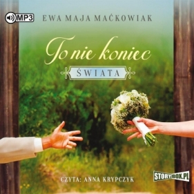 To nie koniec świata - Ewa Maja Maćkowiak
