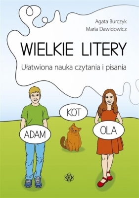 Wielkie litery. Ułatwiona nauka czytania i pisania - Agata Burczyk, Maria Dawidowicz