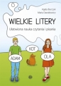 Wielkie litery. Ułatwiona nauka czytania i pisania - Agata Burczyk, Maria Dawidowicz