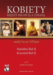 Kobiety. Między miłością a zdradą audiobook mp3