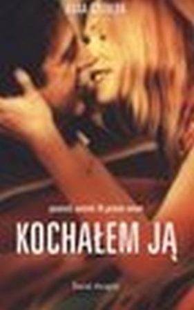 Kochałem ją - Anna Gavalda
