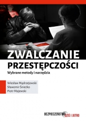 Zwalczanie przestępczości - Śnieżko Sławomir, Majewski Piotr, Mądrzejowski Wiesław