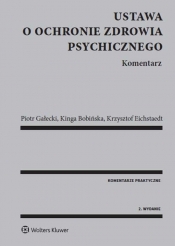 Ustawa o ochronie zdrowia psychicznego - Eichstaedt Krzysztof, Gałecki Piotr
