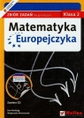Matematyka Europejczyka 2 Zbiór zadań + CD