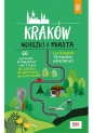 Kraków. Ucieczki z miasta. Przewodnik weekendowy - Krzysztof Bzowski