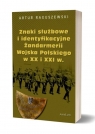 Znaki służbowe i identyfikacyjne Żandarmerii Wojska Polskiego w XX i XXI Raguszewski Artur