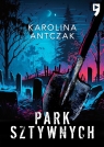 Park sztywnych Karolina Antczak