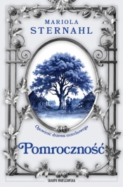 Opowieść drzewa orzechowego. Pomroczność - Mariola Sternahl