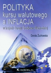 Polityka kursu walutowego a inflacja w krajach Europy Środkowo-Wschodniej