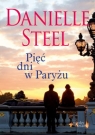 Pięć dni w Paryżu Danielle Steel