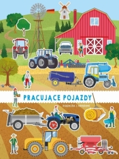 Pojazdy z naklejkami. Pracujące pojazdy - Opracowanie zbiorowe