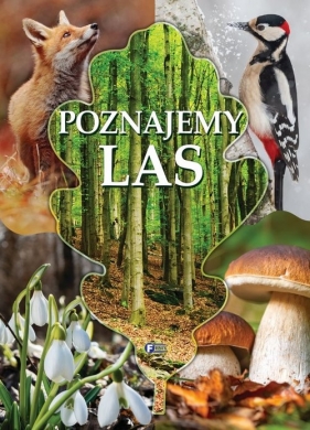 Poznajemy las - Opracowanie zbiorowe