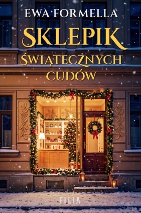 Sklepik świątecznych cudów - Ewa Formella