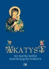 Akatyst do Matki Bożej Nieustającej Pomocy