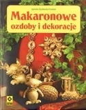 Makaronowe ozdoby i dekoracje