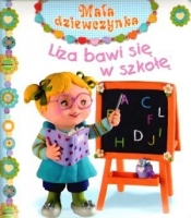 Mała dziewczynka. Liza bawi się w szkołę - Emilie Beaumont, Nathalie Belineau, Christelle Mekdjian