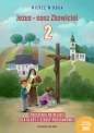 Jezus - nasz Zbawiciel. Ćwiczenia do religii dla klasy 2 szkoły podstawowej - Opracowanie zbiorowe